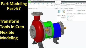 #67 Creo Part Modeling- Transform Tools in Flexible Modeling