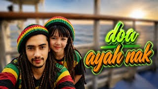 Download lagu Lagu baru Doa ayah nak coolen miusic