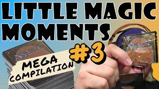 Little Magic Moments MEGA-COMPILATION 3 #mtg #magicthegathering #commander #edh