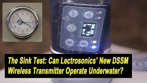Will Lectrosonics New DSSM Transmitter Work Underwater?