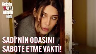 Sadinin Odasını Sabote Etme Vakti - Gelsin Hayat Bildiği Gibi