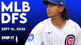 MLB DFS Process | DraftKings & FanDuel Picks, Plays & Slate Breakdown | Wednesday, 09/16/26