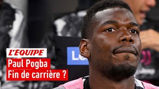 Paul Pogba et le football, c'est fini ?