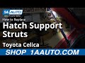 How to Replace Hatch Support 2000-05 Toyota Celica