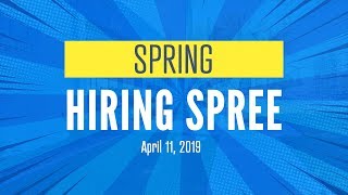 2019 Spring Hiring Spree - Canoga Park