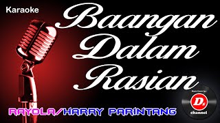 Baangan Dalam Rasian (Karaoke Minang) ~ Rayola/Harry Parintang