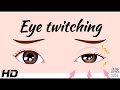 The Science Behind Eyelid Twitching: Explained
