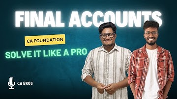 Final Accounts Solved Like a Pro! 100% Tally 💥🔥| CA Foundation Accountancy | CABros | Tamil