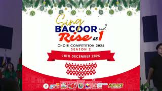 Sing Bacoor and Rise as 1 Choir Competition 2025