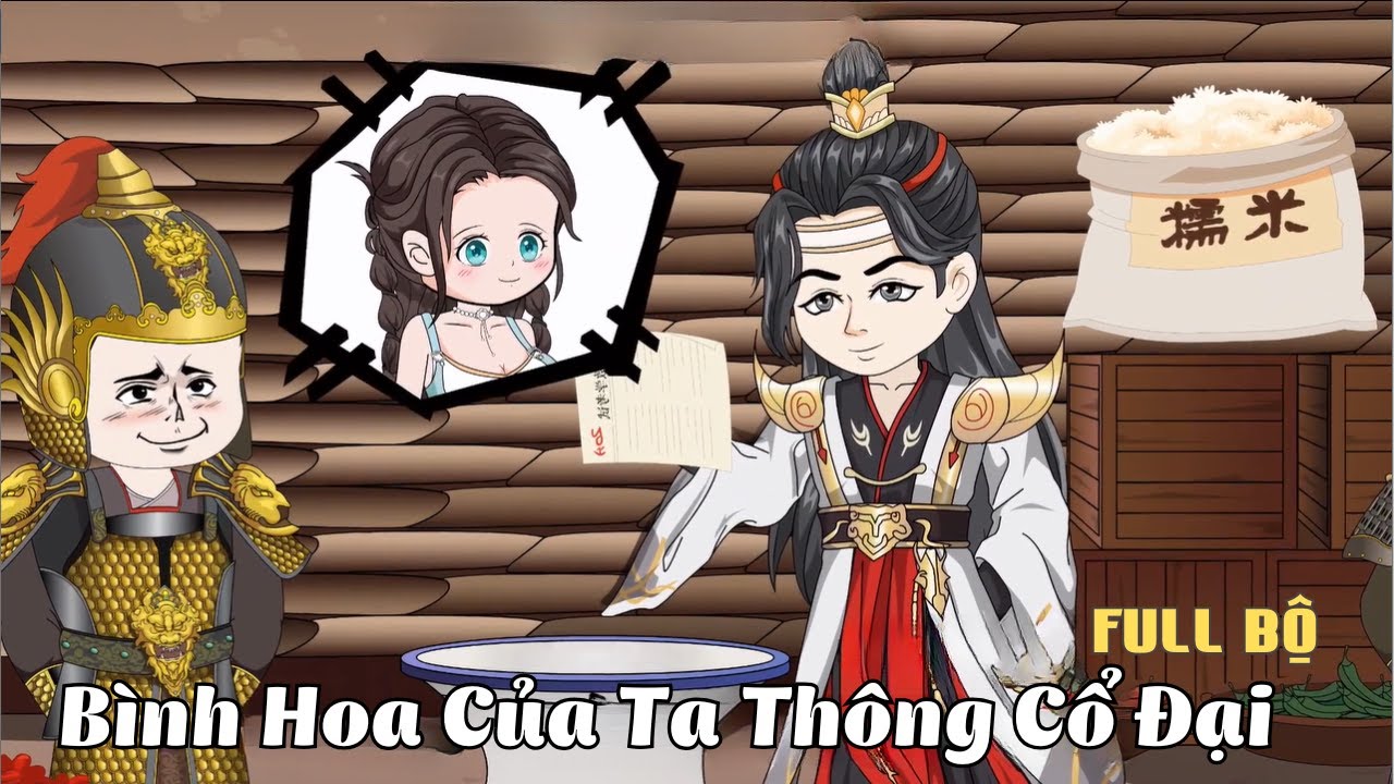 FULL BỘ | Bình Hoa Của Ta Thông Cổ Đại | Cáo Ú Review