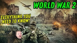 EVERYTHING You Need to Know About WORLD WAR 2!