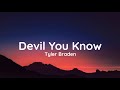 Tyler Braden - Devil You Know (lyrics)