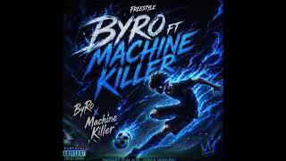 Byro Ft Machine Killer Que Dla Frappe....