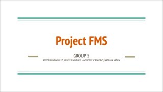 Project FMS Video Demonstration