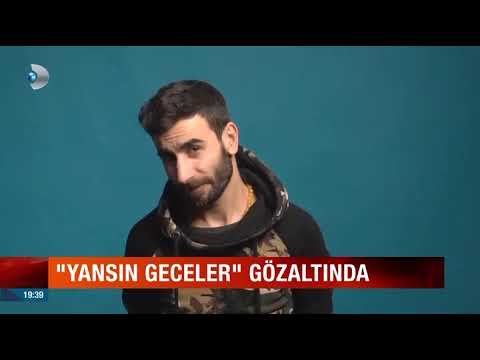 'Yansın Geceler'  ve 'Adana Merkez' Gözaltında!