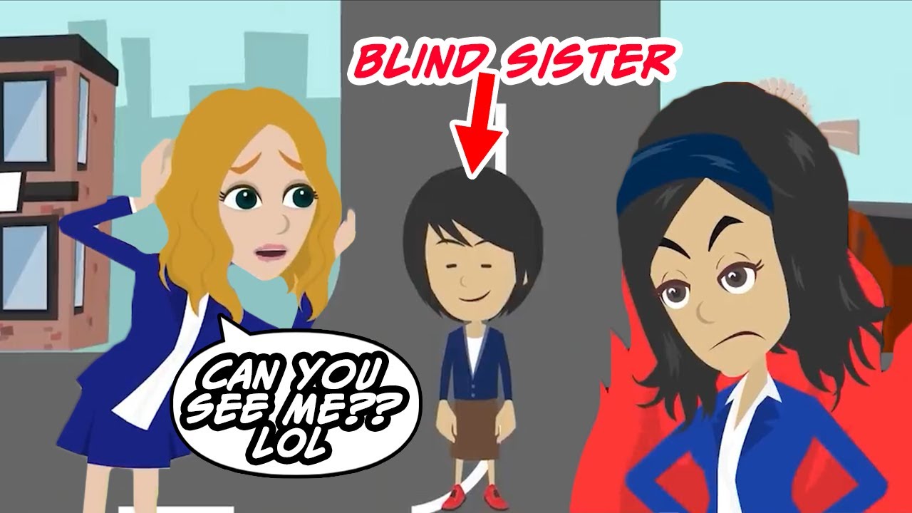 This girl took my blind sister and left her in the middle of the intersection [Revenge]