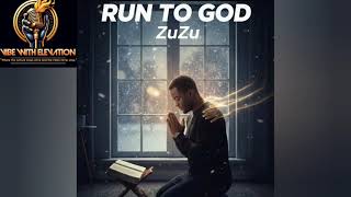 Download Lagu ZuZu - Run To God (Official Audio) New Liberian Song  MP3