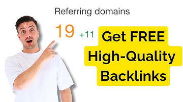 How To Get SEO Backlinks For Your Website (Free & High-Quality Links)