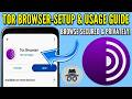 How to Setup &amp; Use Tor Browser in Android (Complete Guide)