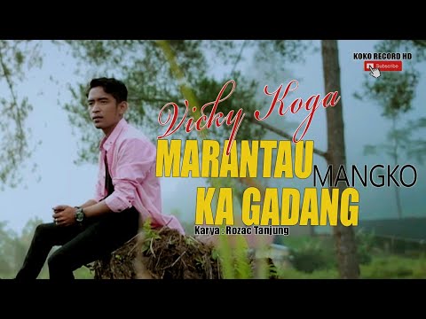 Video Marantau Mangko Ka Gadang