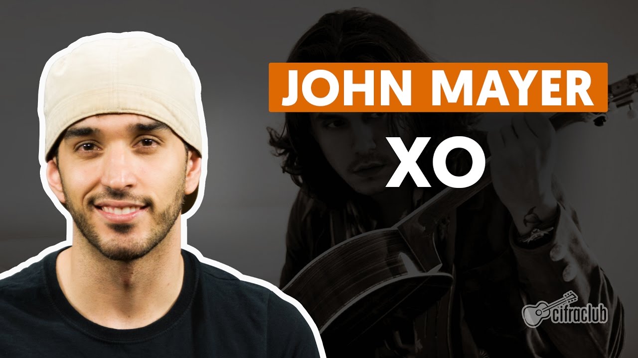 XO John Mayer (aula de violão completa) Chords Chordify