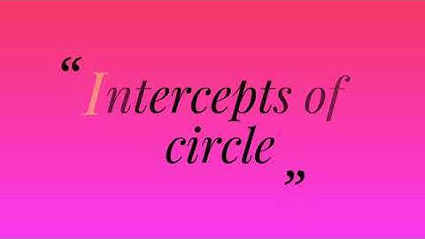 intercepts of a circle