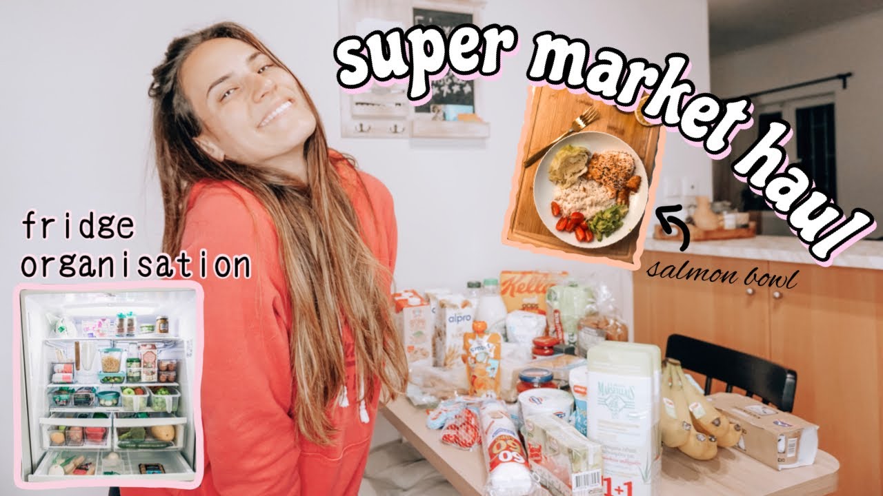 super market haul & organize my fridge with me