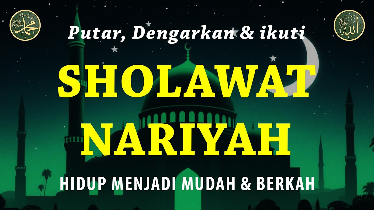 Sholawat Nariyah Merdu || Berkat Sholawat Hutang Lunas & Hidup Berkah || Sholawat Tanpa Musik || 21