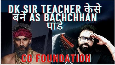 Dikshant sir as bachchhan Pandey ,,M teacher kse bna(CG Foundation)