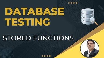 Part8: Database Testing | Stored Functions Testing