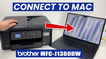 How To Connect, Print & Scan With a Mac and the Brother MFC-J1360DW