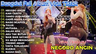 Dangdut Koplo Terbaru 2026 🔥Negoro Angin, Kari Cerito Full Album Viral TikTok