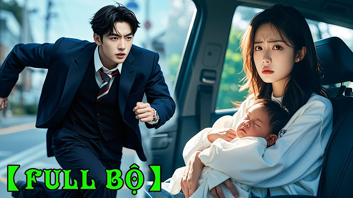 Nữ sinh vất vả sinh con cho CEO nhưng bị đuổi đi, sau này anh phải chạy theo xe cô cầu xin tha thứ