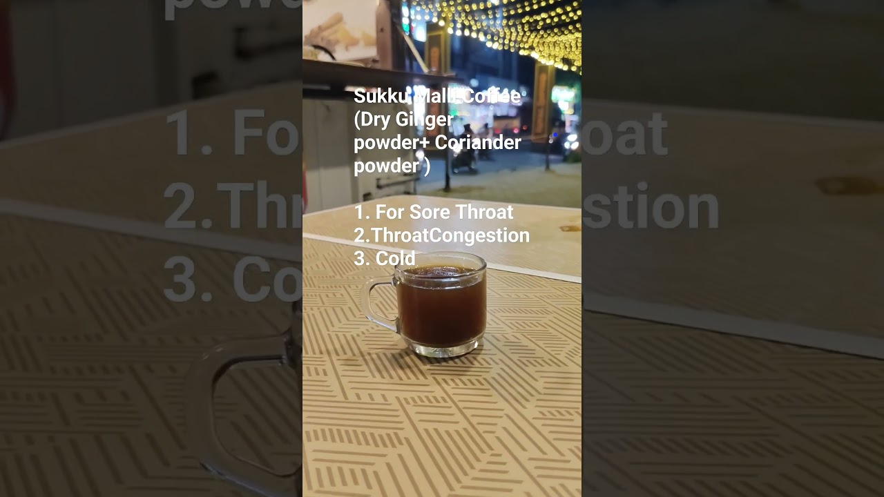 Benefits of Sukku Malli Coffe / 