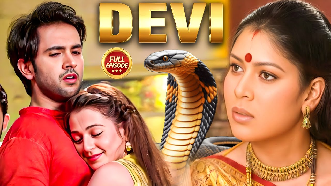 जब देवी शक्ति ने अन्याय के खिलाफ लिया भयंकर अवतार 🔱 || Devi Serial ...