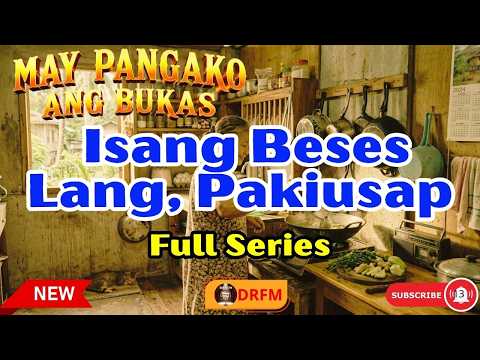 May Pangako Ang Bukas Full Series | Isang Beses Lang, Pakiusap | Drama FM 2026