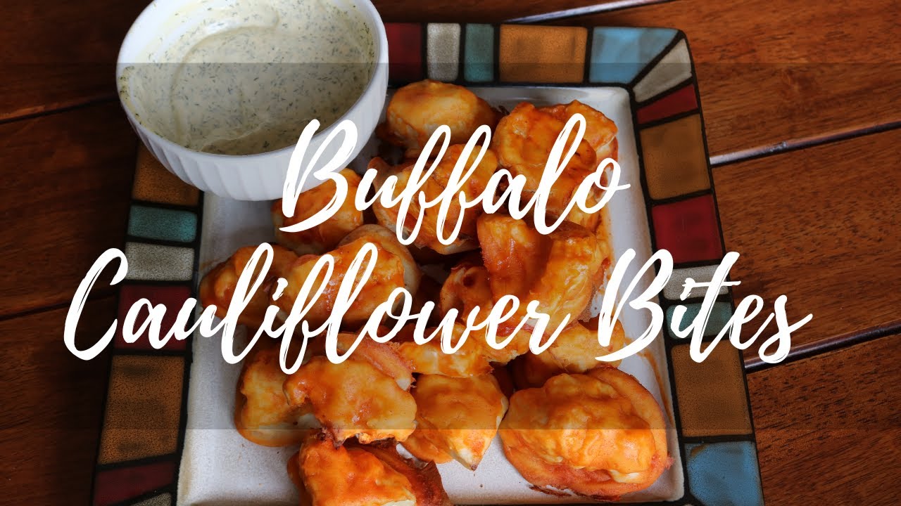 Buffalo Cauliflower Bites with Dill Dipping Sauce YouTube