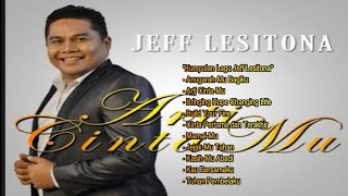 Kumpulan Lagu Jeff Kesitona  | Album Arti Cinta-Mu
