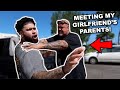 MEETING MY GIRLFRIEND'S PARENTS FOR THE FIRST TIME!