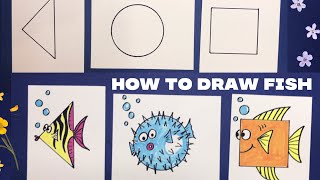 How To Draw a Fish Using These Shapes | art for preschool