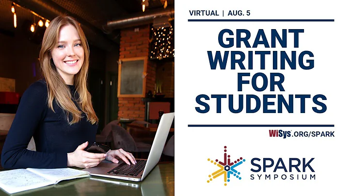 Grant Writing for Students -- WiSys SPARK Symposium