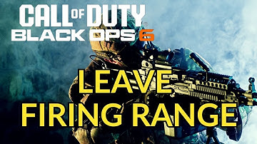 How to Leave the Firing Range in Black Ops 6 | BO6 Tutorial