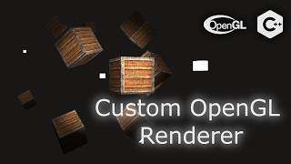OpenGL Renderer Showcase