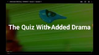 Ytp Kerwhizz, The Quiz With Added Drama.