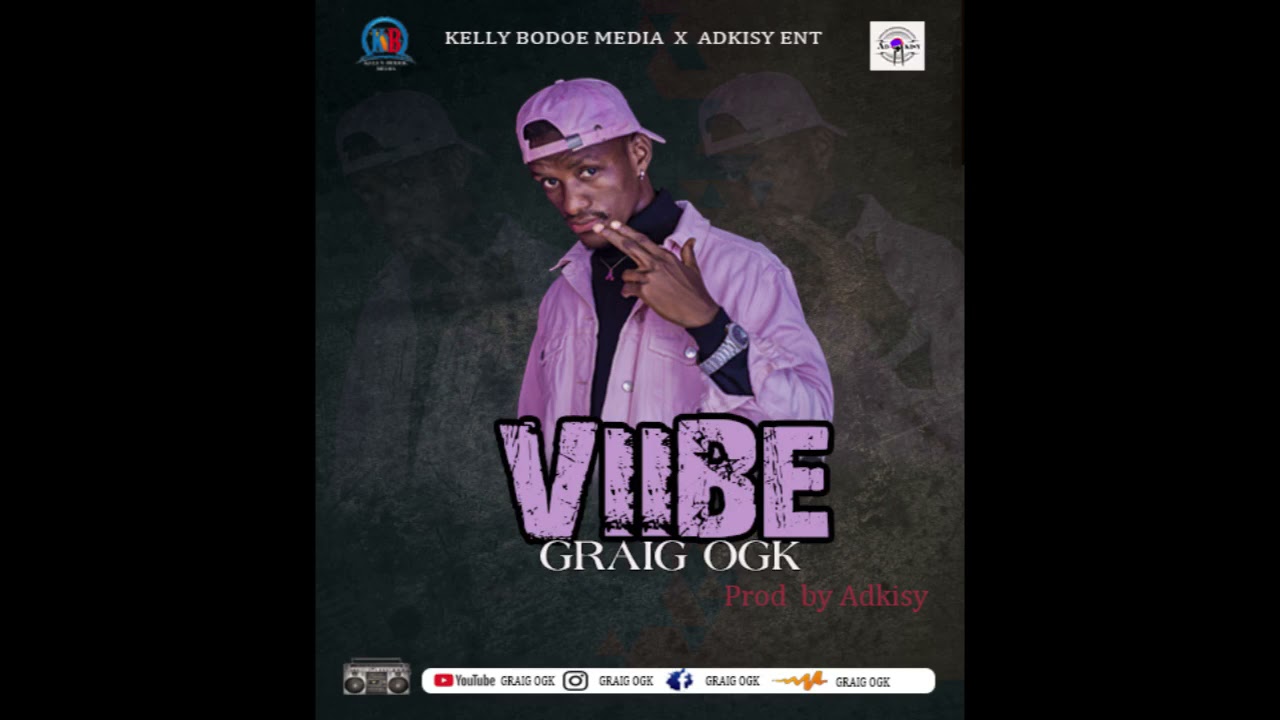 Graig Ogk~ Viibe (Official audio)
