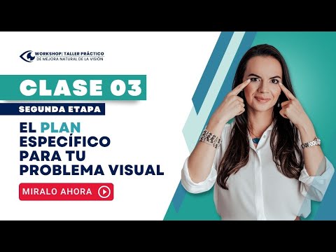 CLASE 03 - El plan especi´fico para tu problema visual - CLASE 03 - El plan especi´fico para tu problema visual