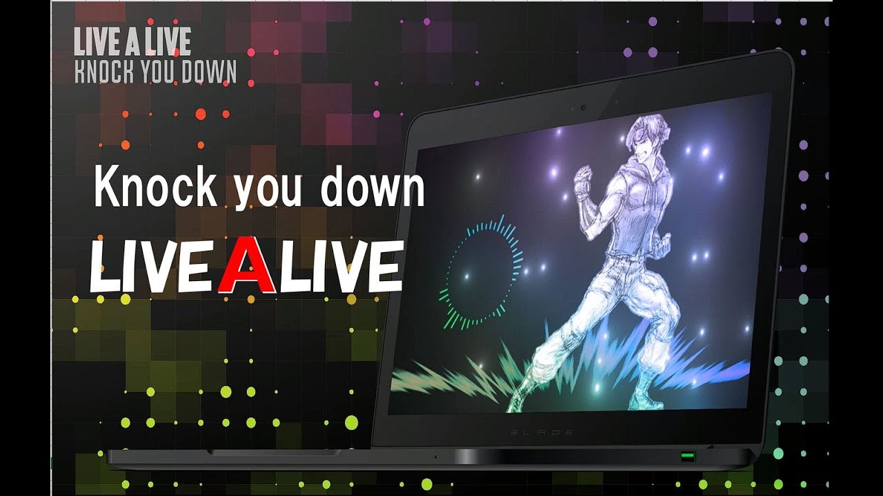 Knock You Down ! 　HDcustom　LIVE A LIVE　現代編 the present day　最強The Strongest