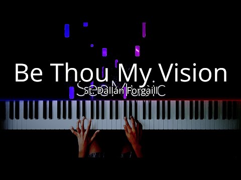 Be Thou My Vision - (Piano Cover)