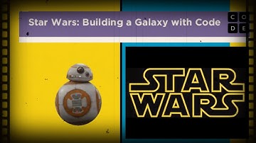 Star Wars Building a Galaxy With Code