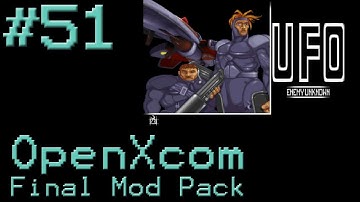 OpenXcom - Final Mod Pack - #51 - Base Defence